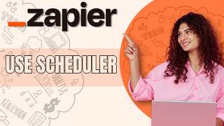 How to Use Zapier Scheduler | Quick & Easy Guide 2026