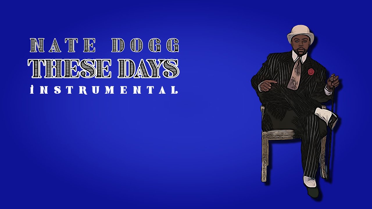 Nate Dogg - These Days (instrumental)
