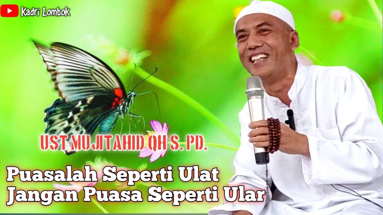 🔴Ust Mujitahid QH S.Pd. ❗Puasa-Puasa Sunah❗Ceramah sasak.