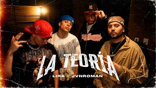 LIRA MÚSICA, JVNROMAN - LA TEORÍA (Video Oficial)