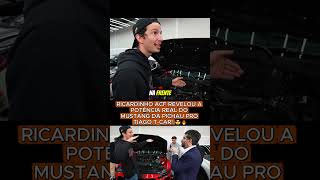 RICARDINHO ACF REVELOU A POTENCIA REL DO MUSTANG DA PICHAU PRO TIAGO T-CAR!🤯🔥