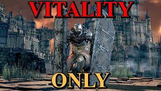 DARK SOULS 3 BUT I CAN ONLY LEVEL VITALITY