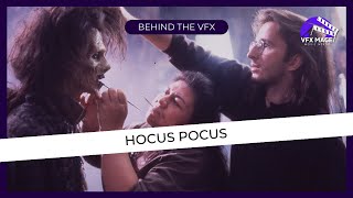 VFX Secrets Behind Hocus Pocus