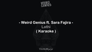 Weird Genius ft. Sara Fajira - Lathi ( Karaoke - Remake )