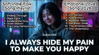 Acoustic Chill | Soft Indie Folk| I always hide my pain to make you happy — a song collection screenshot 4