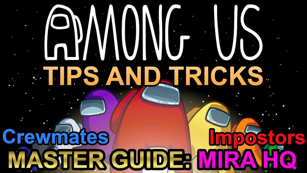 Among Us MASTER GUIDE Tips and Tricks: MIRA HQ
