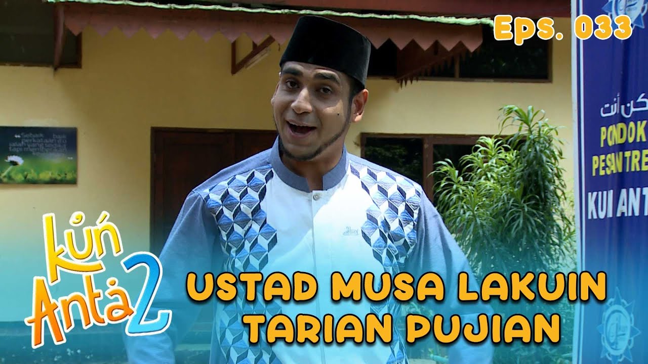 Ustad Musa Ternyata Udah Siapin Tarian Buat Berikan Pujian Hj Badrun | KUN ANTA 2 Eps 33 Part 4