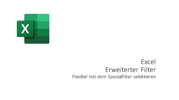 Excel Erweiterter Filter (Spezialfilter)