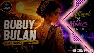 bubuy Bulan  Ska Folktronica Instrumental  Sundanese Vibe sundanese lofibeat ethnicfusion
