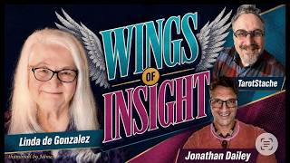 📱📱Wings of Insight - Ep. 53 | JOY AS COURAGE with Gerald of TarotStache & Jonathan Dailey 📱