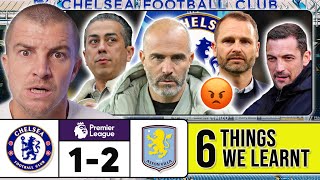 6 THINGS WE LEARNT FROM CHELSEA 1-2 ASTON VILLA 🤬 WE'RE DONE.