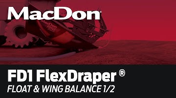 MacDon FD1 FlexDraper Set-Up - Float & Wing Balance 1 of 2