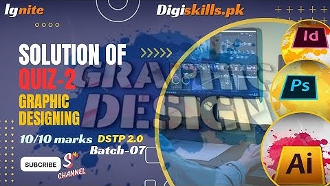 Graphic design quiz-2 | Batch-07 | Digiskills.com Sindh govt free course
