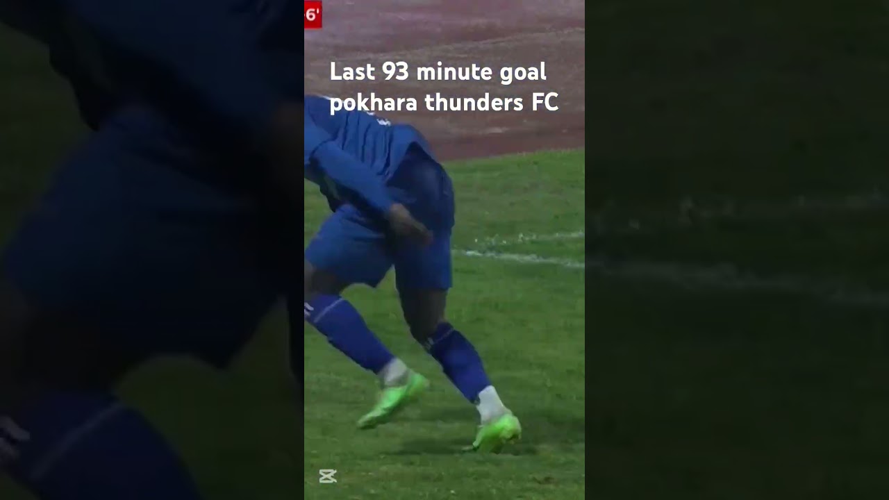 last minute goal by pokhara thunders FC Nepal super league ⚽🇳🇵🏆🔥