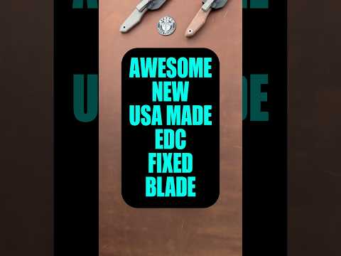 Awesome New USA Made EDC Fixed Blade!  