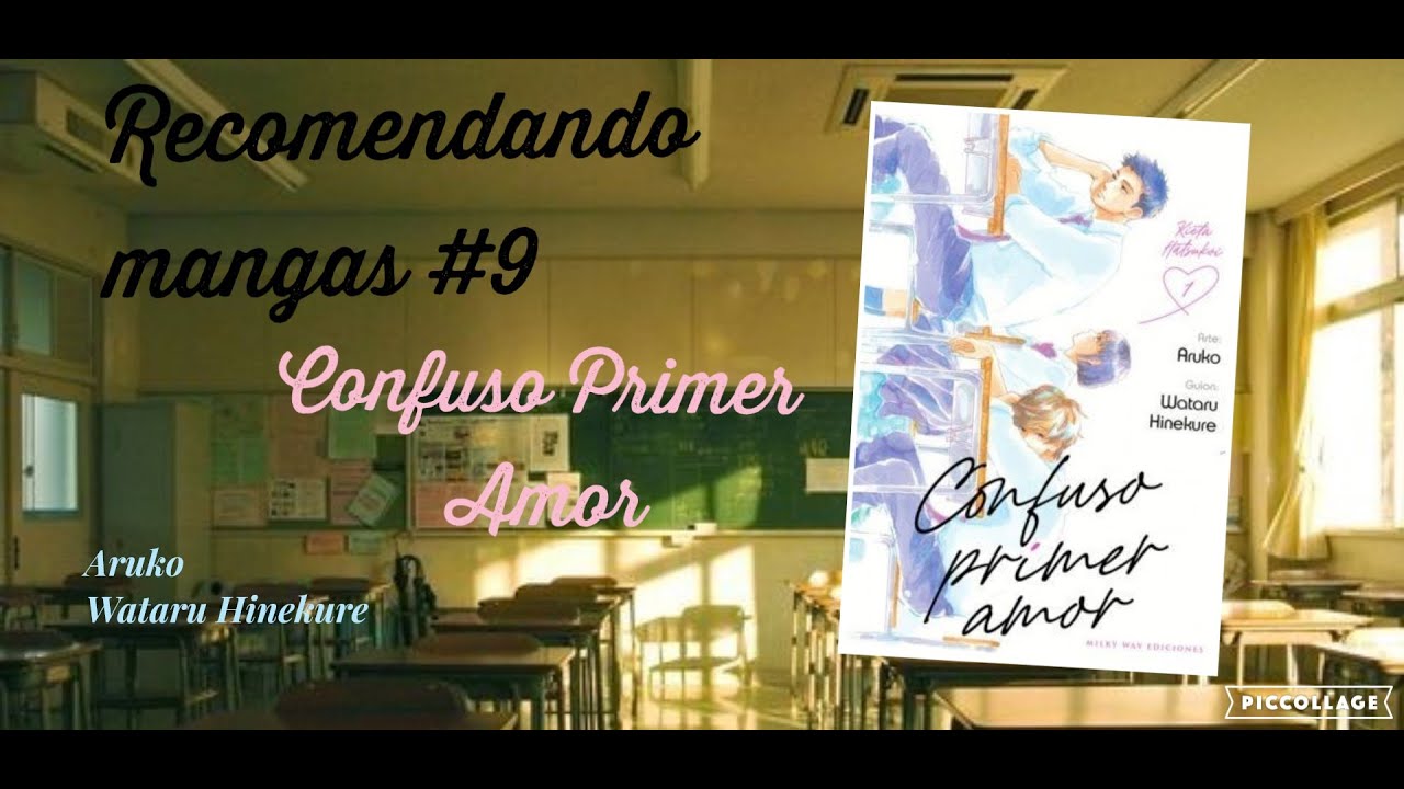 Recomendando mangas #9 Confuso Primer Amor