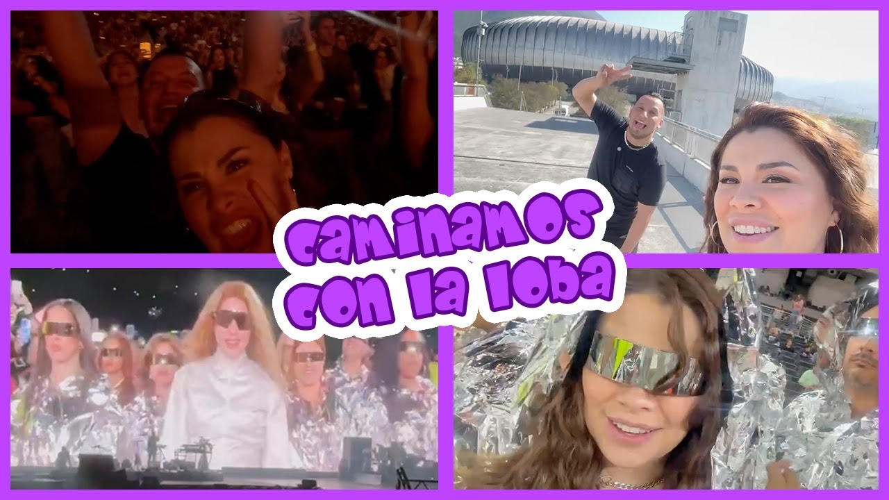CAMINAMOS CON LA LOBA / SHAKIRA CONCIERTO / LIZ ELIZONDO CAMINA CON SHAKIRA / ESTADIO BBVA RAYADOS