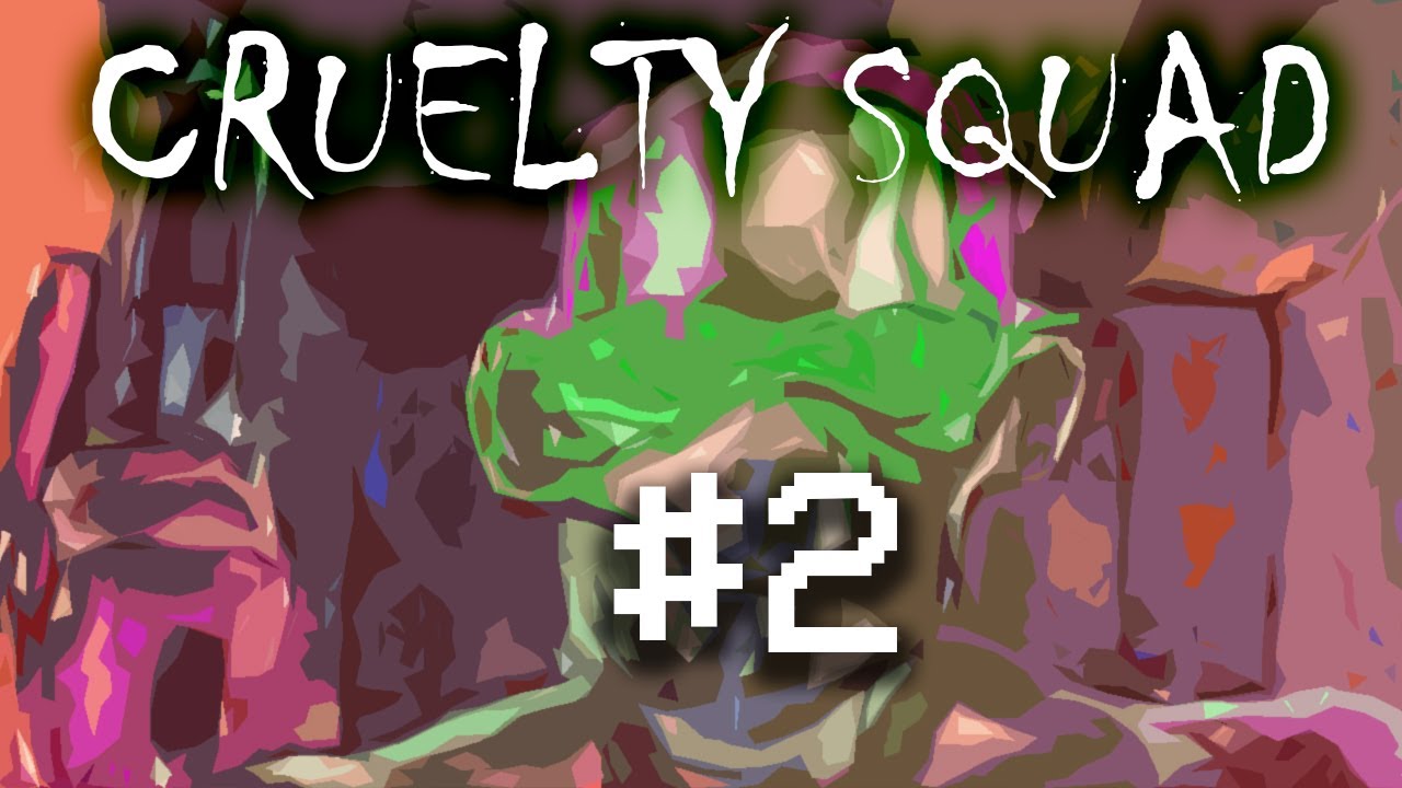 Neighborhood secrets - Cruelty Squad part 2