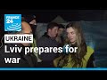 War in Ukraine: Western Ukrainian city Lviv prepares for war • FRANCE 24 English