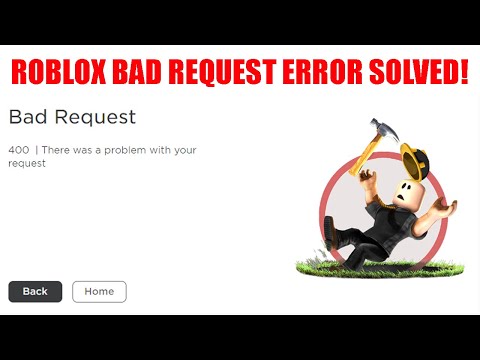 Fix ROBLOX Bad request 400 | There was a problem with your request error