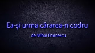 Easi Urma Cararean Codru  Mihai Eminescu  Carti   Poezii Proza Psalmi poeziieminescu