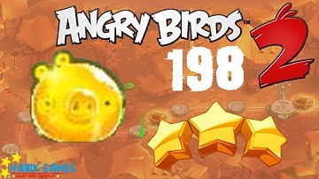 Angry Birds 2 - 3 Stars Walkthrough Level 198 [4K 60FPS]