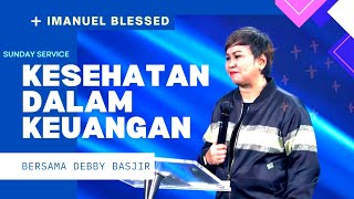 KESEHATAN KEUANGAN || Ps Debby Basjir