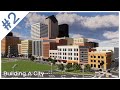 Building a city 2 s2  downtown  minecraft timelapse