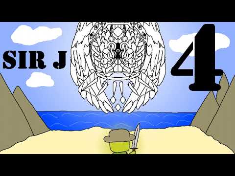 Sir J's Adventure 4: Beginning of the End (Part 4)