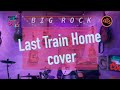 [ Back to the 80’s ! ] Last Train Home : cover