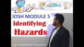 Identifying Hazard- IOSH Module 5 | Safety training institute in Patna | Safety officer course train