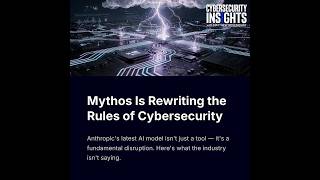 Mythos is Rewriting the Rules of Cybersecurity