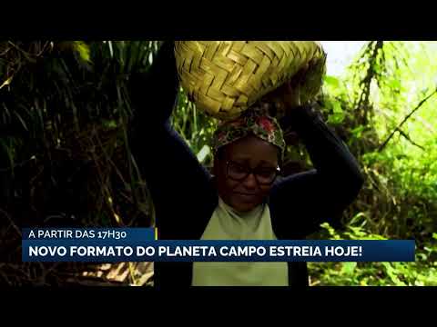 Novo Planeta Campo estreia nesta sexta-feira no Canal Rural