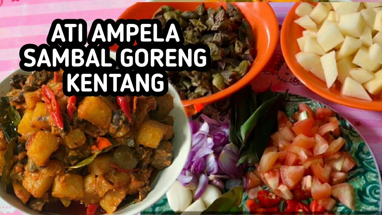 BUMBU SIMPLE SAMBAL GORENG KENTANG ATI AMPLA ||RESEP ALA ...