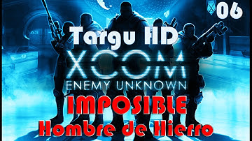 XCOM Enemy Unknown - Gameplay Walkthrough 06 ESPAÑOL FullHD - Dificultad: "IMPOSIBLE + HdH"