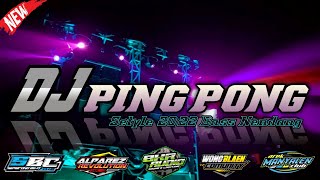 DJ Ping Pong Setyle 2022 Bass Nendang //BY ALPAREZ REFOLUTION