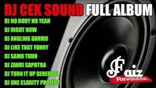 DJ CEK SOUND FULL ALBUM - NO BODY NO YEAH - RIGHT NOW