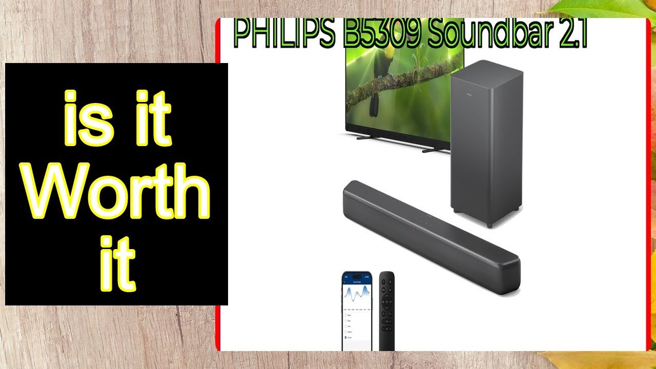 PHILIPS B5309 Soundbar 2.1 REVIEW – Important Information
