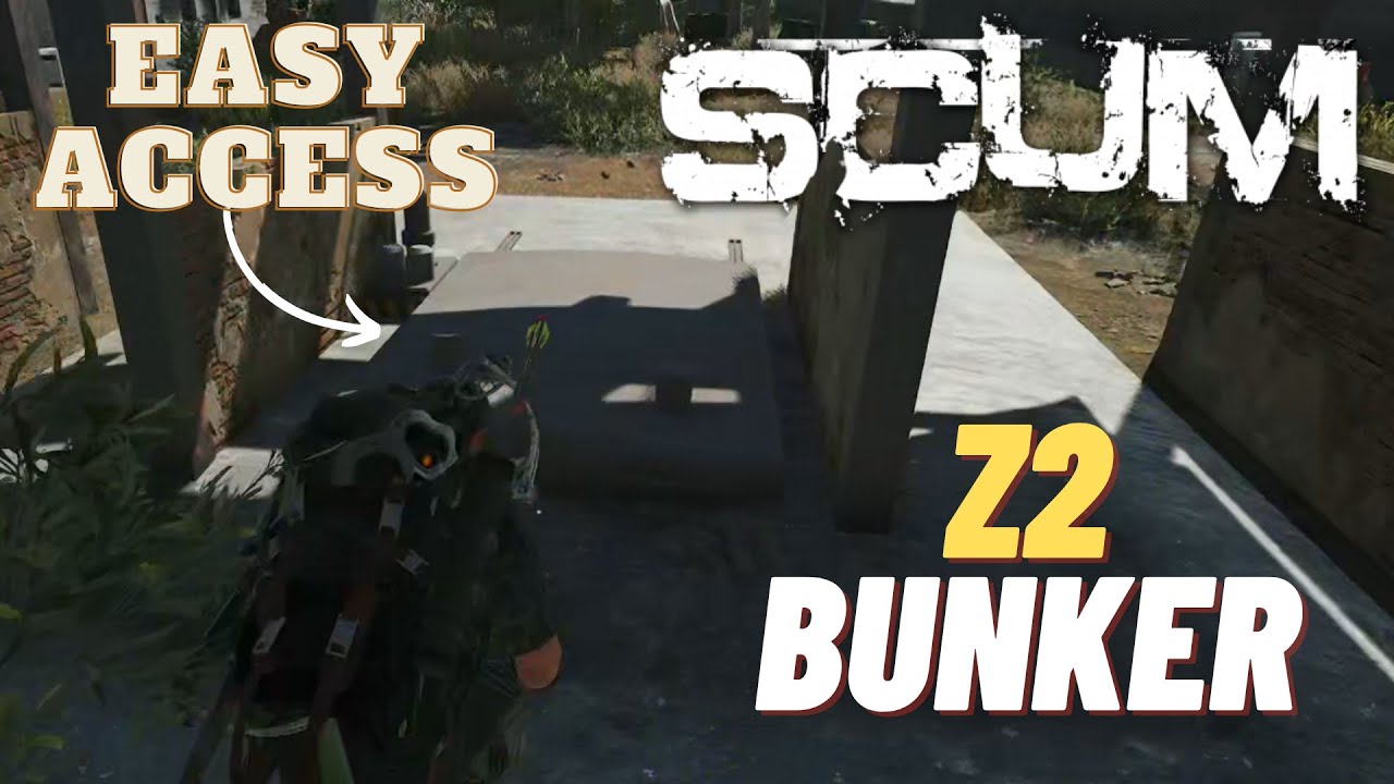 Легкий доступ к бункеру Z2 для каждого игрока (даже новичка) — SCUM 1.0