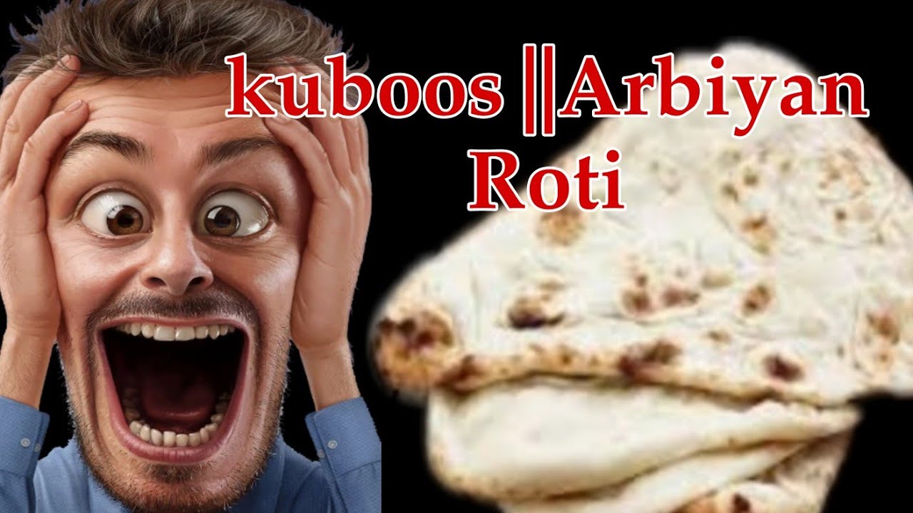 kuboos ||Arbiyan Roti - YouTube