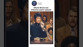 Efsane Bruce Lee imkansız şeyler yapıyor