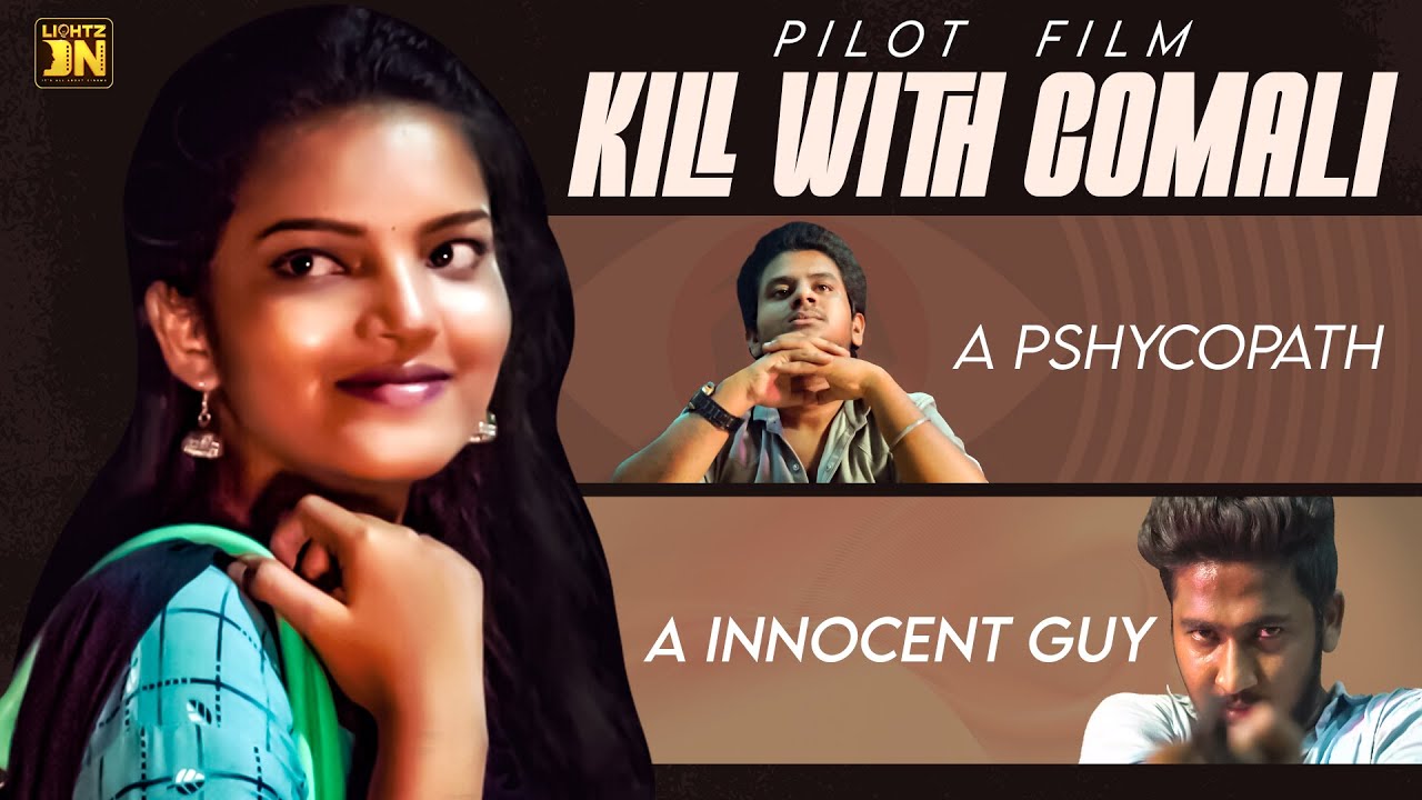KILL WITH COMALI - Tamil Pilot Film | Class Room Productions | Lightz On