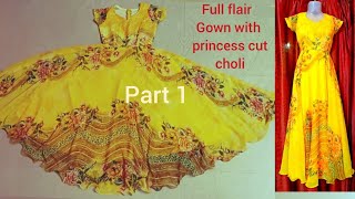 Floor length Umbrella Gown with Princess cut Choli.Part 1
