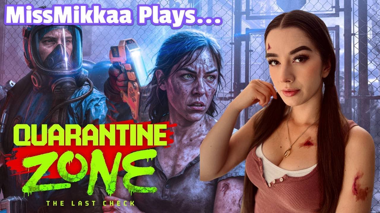 Let's Play Quarantine Zone: The Last Check | MissMikkaa