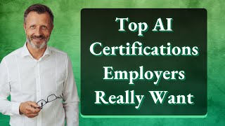 Top AI Certifications Employers Really Want