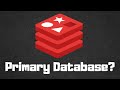 Can Redis be used as a Primary database?