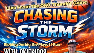 Chasing The Storm with Levi Dobrinski @Okiekid09 Live at the @OKCThunder Game