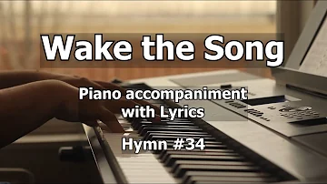Wake the Song - Worship Hymn Piano w/ Lyrics