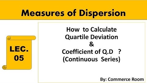 Quartile Deviation|| Coefficient of Quartile Deviation ||Measures of Dispersion|| Continuous Series