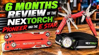 6 Month review of the Nextorch Pioneer and a look at the Estar